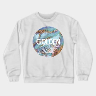 Golden Palm Trees Design - Inspiring Quotes Crewneck Sweatshirt